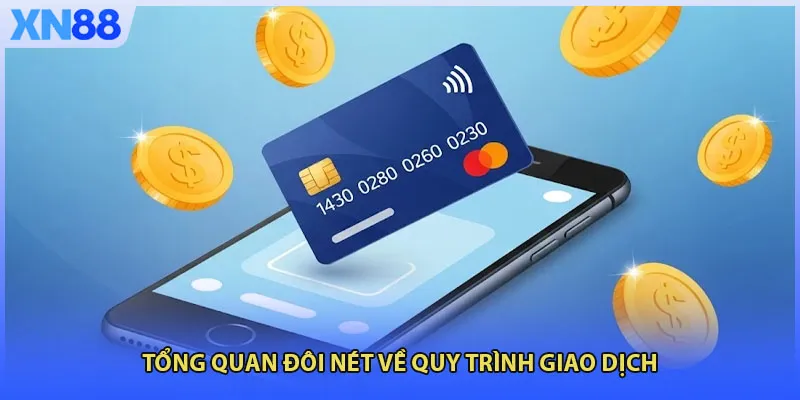 Tổng quan đôi nét về quy trình giao dịch